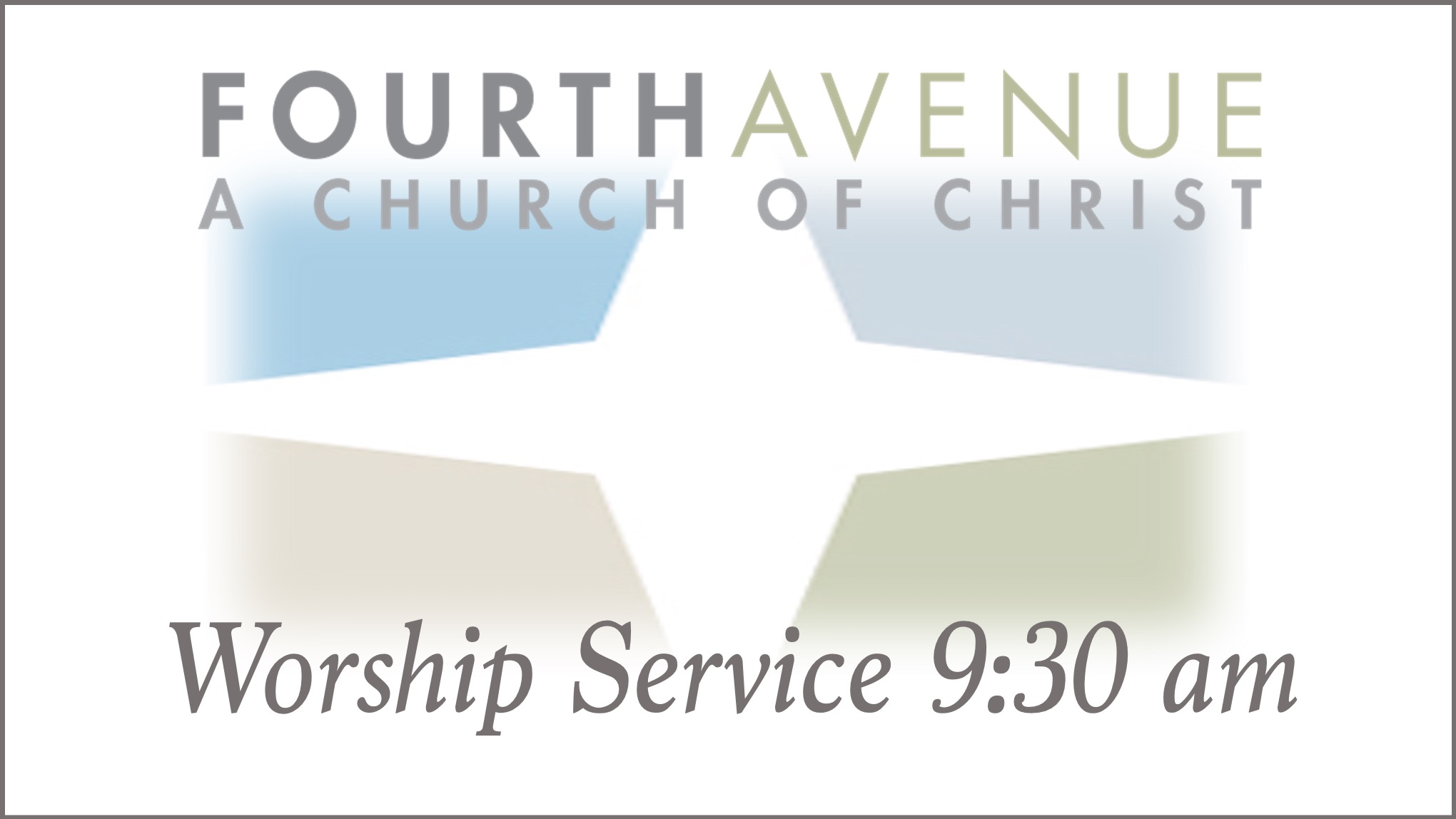 Fourth Avenue Worship Service